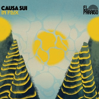 Causa Sui : In Flux Causa Sui : In Flux